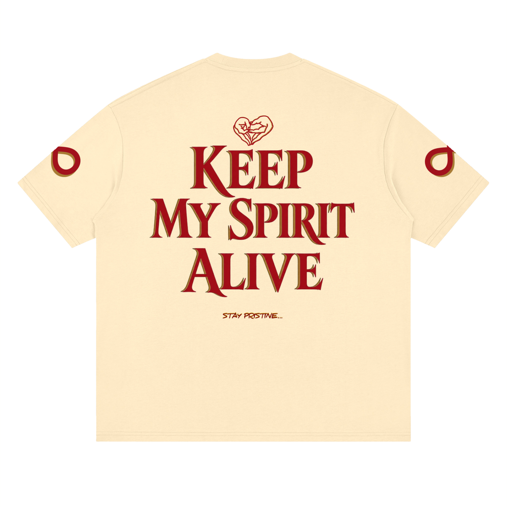 KEEP MY SPIRIT ALIVE T-SHIRT